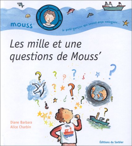 Beispielbild fr Les Mille et une questions de Mouss' zum Verkauf von Ammareal