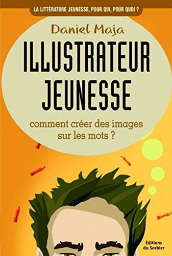 Stock image for Illustrateur jeunesse for sale by Livreavous