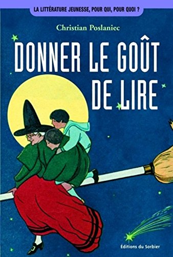 Stock image for Donner le got de lire for sale by Livreavous