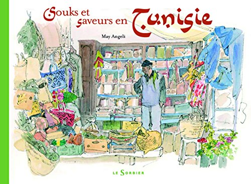 Stock image for Souks et saveurs en Tunisie for sale by Ammareal
