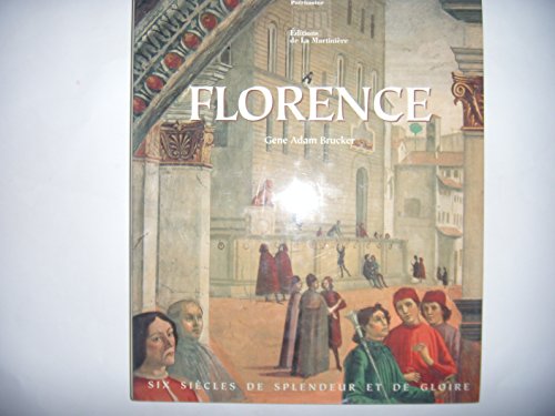 Stock image for Florence six sicles de splendeur et de gloire for sale by Ammareal