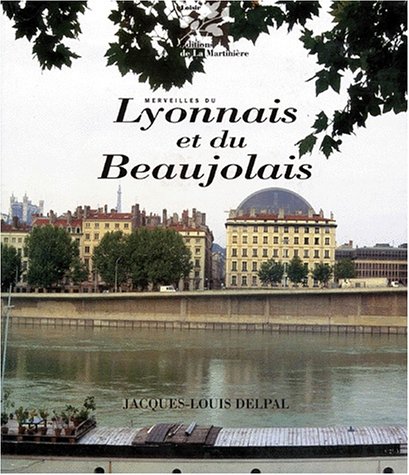 Stock image for Merveilles du Lyonnais et du Beaujolais for sale by Chapitre.com : livres et presse ancienne