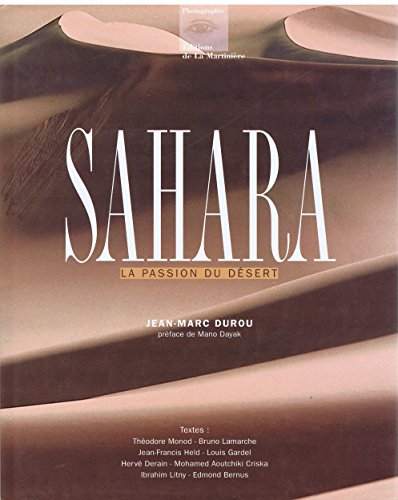 Beispielbild fr SAHARA: LA PASSION DU DESERT. zum Verkauf von Burwood Books