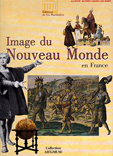 Beispielbild fr Image du Nouveau monde en France zum Verkauf von medimops