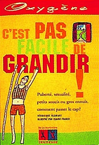 Stock image for C'est pas facile de grandir ! for sale by Librairie Th  la page