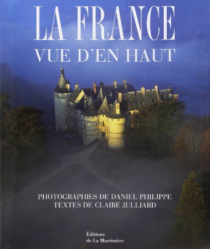 Stock image for La France vue d'en haut for sale by WorldofBooks