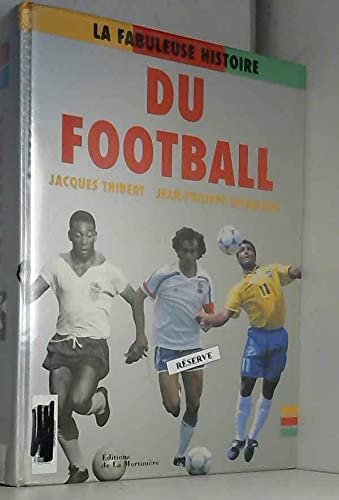 Immagine dell'editore per La Fabuleuse Histoire Du Football venduto da RECYCLIVRE