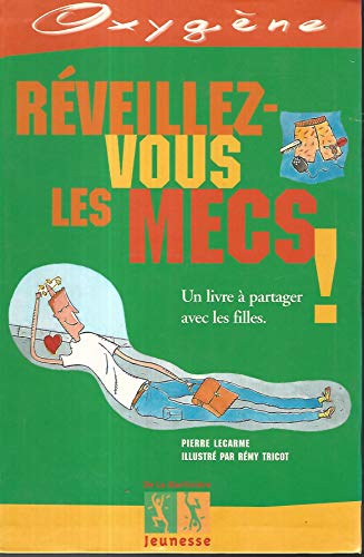 Stock image for Rveillez-vous les mecs ! for sale by Librairie Th  la page