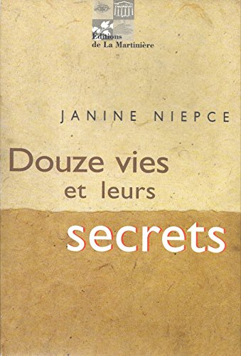 Stock image for Douze vies et leurs secrets for sale by Ammareal