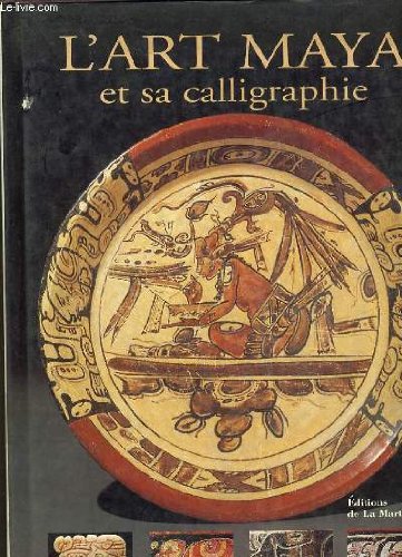 Imagen de archivo de L'art Maya et sa calligraphie . a la venta por Librera Astarloa