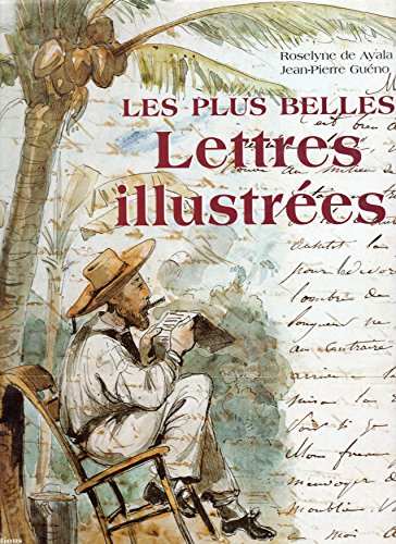 Stock image for Les plus belles Lettres illustres Roselyne de Ayala et Jean-Pierre Guno for sale by BIBLIO-NET