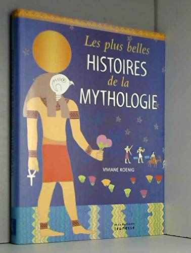 Beispielbild fr Les Plus Belles Histoires de la Mythologie zum Verkauf von Ammareal