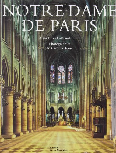Notre Dame de Paris (9782732423920) by Erlande-Brandenburg, Alain; Rose, Caroline