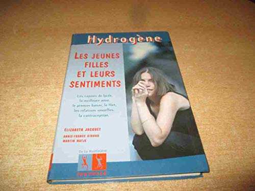 Les Jeunes Filles et leurs Sentiments (9782732423975) by Jacquet, Elizabeth; Giroud, Annie-France; Matje, Martin