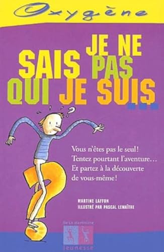 Je ne sais pas qui je suis-- (9782732424019) by Laffon, Martine; LemaÃ®tre, Pascal