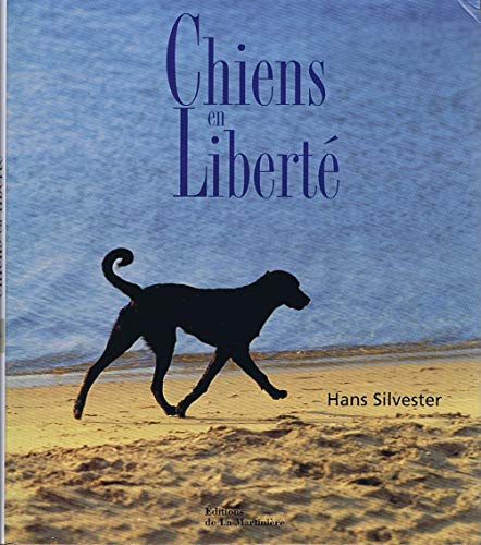 Beispielbild fr Chiens en liberte zum Verkauf von Better World Books