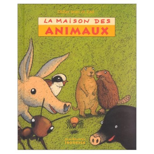 Stock image for La Maison des animaux for sale by Ammareal
