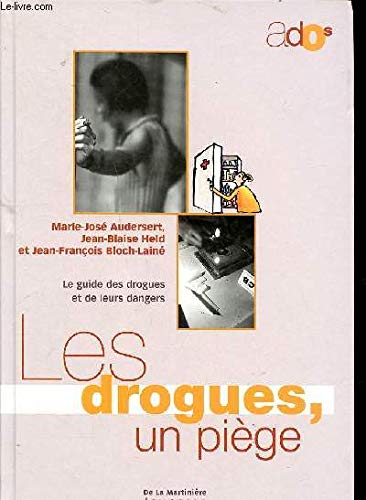 Stock image for Les Drogues, un pige for sale by Ammareal