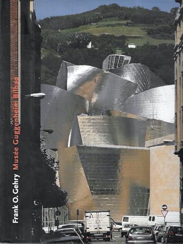 9782732425726: Frank O. Gehry muse Guggenheim de Bilbao