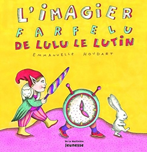 Beispielbild fr L'Imagier farfelu de Lulu le lutin zum Verkauf von Ammareal