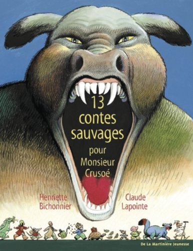 Beispielbild fr 13 contes sauvages pour Monsieur Cruso zum Verkauf von Ammareal