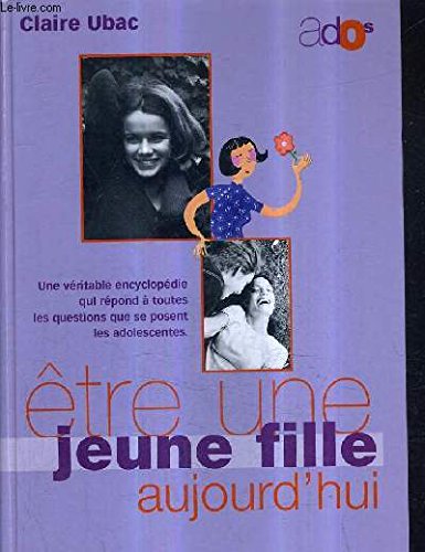 Stock image for Etre une jeune fille aujourd'hui for sale by Ammareal