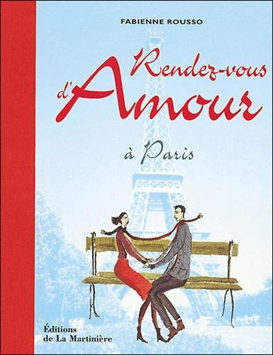 Imagen de archivo de Rendez-vous d'amour  Paris a la venta por Ammareal