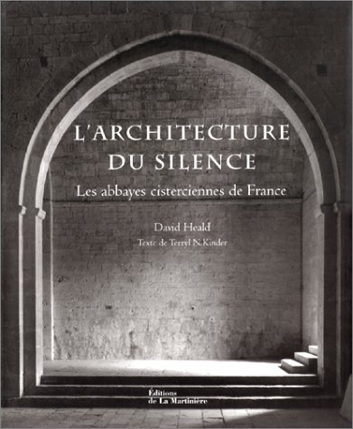 L'Architecture du silence (9782732426709) by Kinder, Terryl N. (Terryl Nancy); Heald, David; N.Kinder, Terryl