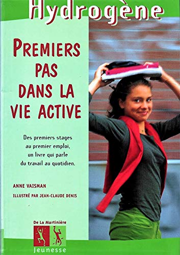 Beispielbild fr Premier pas vers la vie active : Des premiers stages au premier emploi. zum Verkauf von Ammareal