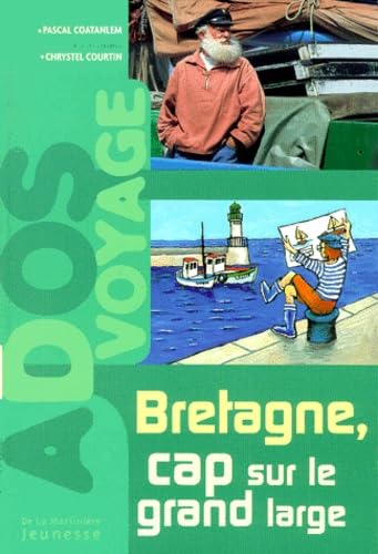 Beispielbild fr Bretagne, cap sur le grand large zum Verkauf von Ammareal