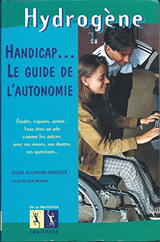 Stock image for Handicap.Le Guide de l'autonomie for sale by Ammareal