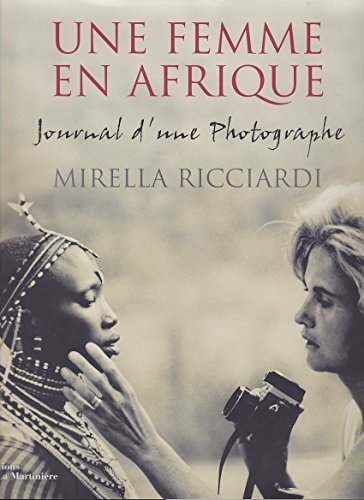 9782732427362: Une femme en Afrique : Journal d'une photographe