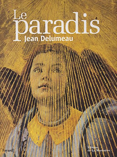 Le Paradis (9782732427379) by Delumeau, Jean; Melchior-Bonnet, Sabine