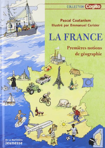 Beispielbild fr La France : Premires notions de gographie zum Verkauf von Ammareal