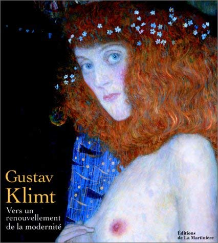 Beispielbild fr Gustav Klimt. Vers un renouvellement de la modernit. zum Verkauf von Rotes Antiquariat Wien