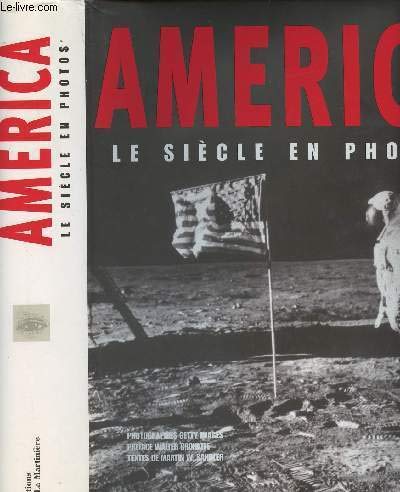 America: Le SiÃ¨cle en photos (9782732427836) by Sandler, Martin W.; Cronkite, Walter