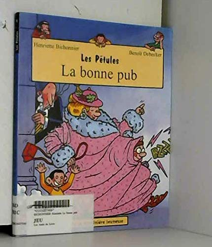Stock image for Les Ptules : La Bonne Pub for sale by Ammareal