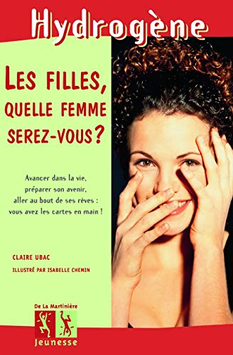 Stock image for Les filles, quelle femme serez-vous ? for sale by Ammareal
