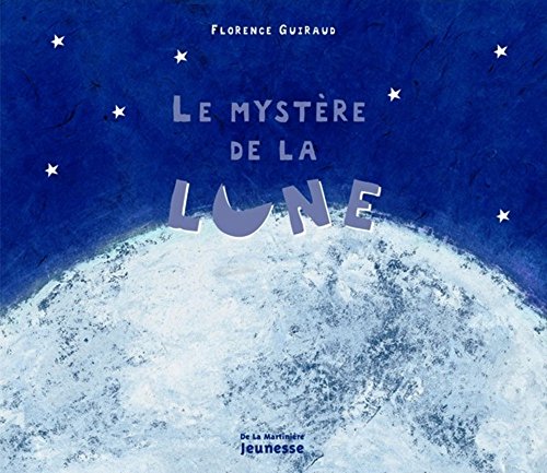 Beispielbild fr Le Mystre de la lune zum Verkauf von Ammareal