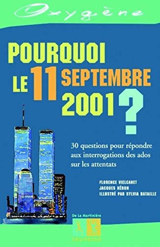 Stock image for Pourquoi le 11 septembre 2001 ? for sale by secretdulivre