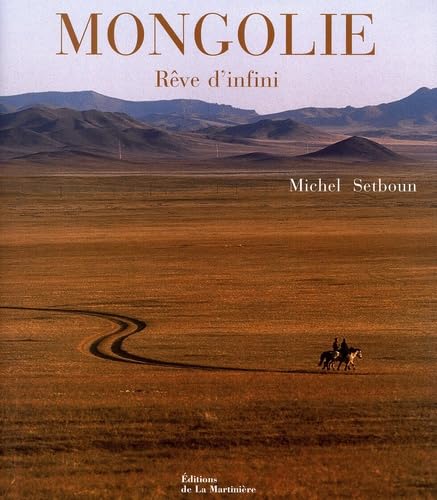 Beispielbild fr Mongolie : Rve d'infini zum Verkauf von medimops