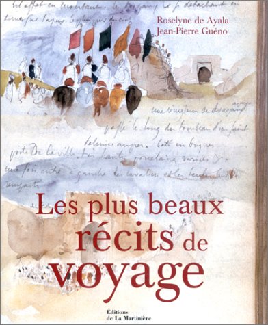 Beispielbild fr Les Plus Beaux Rcits de voyage zum Verkauf von Ammareal