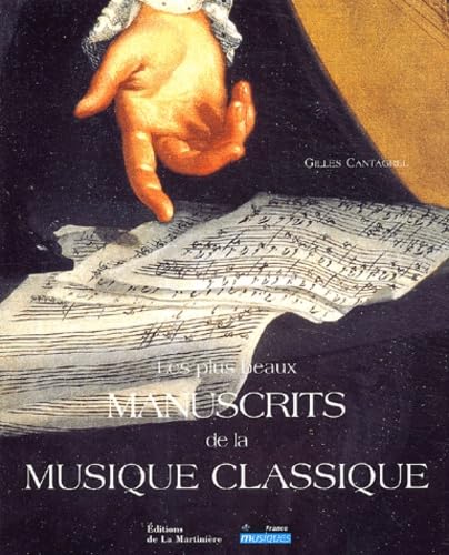 Stock image for Les Plus Beaux Manuscrits de la musique classique for sale by medimops