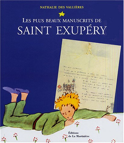 Beispielbild fr Les plus beaux manuscrits de Saint-Exupry zum Verkauf von Librairie de l'Avenue - Henri  Veyrier