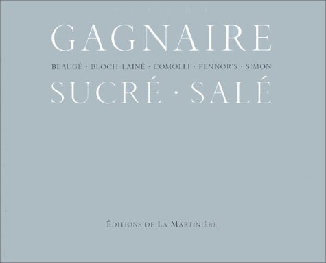 Beispielbild fr Pierre Gagnaire, sucre-sale zum Verkauf von Carothers and Carothers