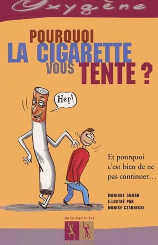 Beispielbild fr Pourquoi la cigarette vous tente ? zum Verkauf von Ammareal