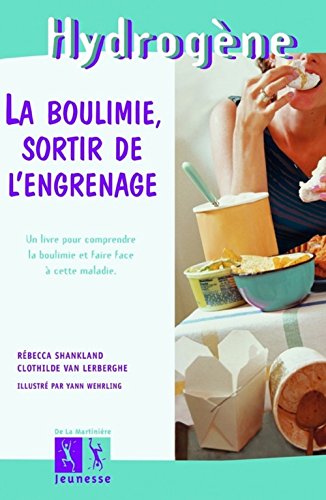 Stock image for La Boulimie : Sortir de l'engrenage for sale by Ammareal