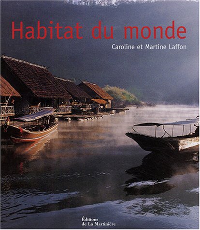 Beispielbild fr Habitat du monde zum Verkauf von Ammareal