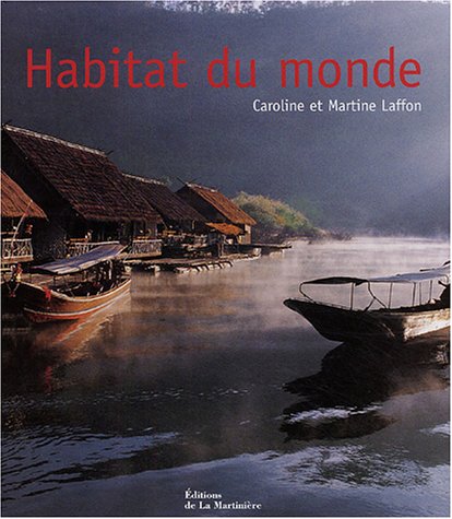 Stock image for Habitat du monde for sale by Ammareal