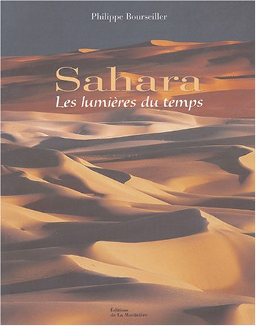Beispielbild fr Sahara: Les lumires du temps zum Verkauf von LeLivreVert